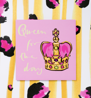 Queen for the Day square birthday card