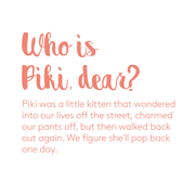 Who is Piki Dear?