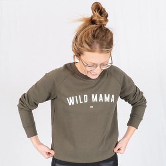 wild mama slogan organic cotton sweatshirt for new mum mother