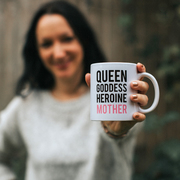 Queen Goddess Heroine Mother Mug