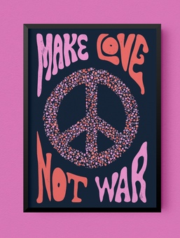 Make Love Not War wall art print