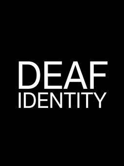 Text that reads DEAF IDENTITY in the centre of the image in bold, white font in capital letters against a black background.