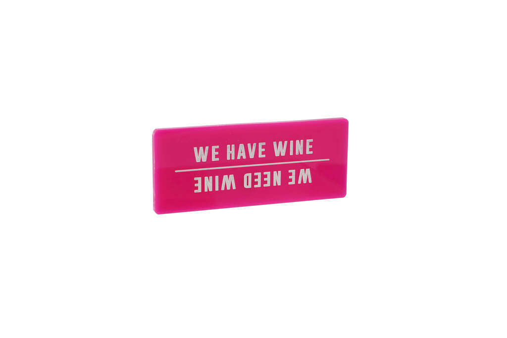 We Need Pink Wine Fridge Magnet