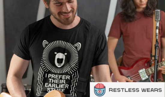Man Playing Guitar with Muso Bear I Prefer their Earlier Stuff Music Quote T-Shirt