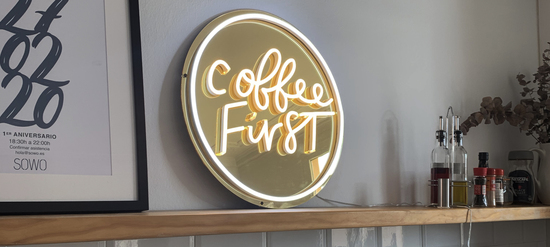 COFFEE FIRST NEON SIGN WITH GOLD BACKING