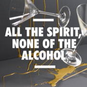 All the Spirit, None of the Alcohol