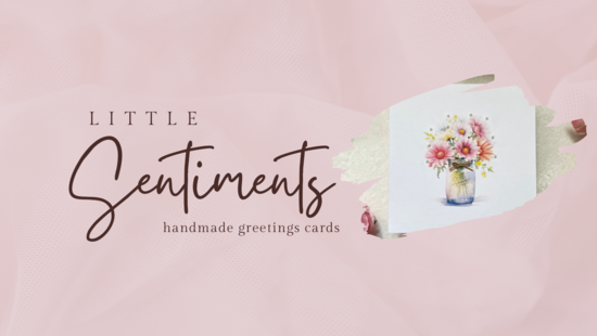 Pink Background, image of a floral greetings card. The words "little Sentiments handmade greetings cards"