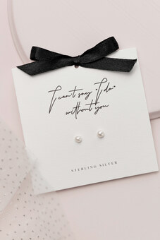 Sterling silver 5mm pearl studs on a "I can't say I do without you" backing card. Perfect for Bridesmaid gifts.