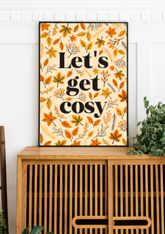 Let's Get Cosy Print on mid century cabinet