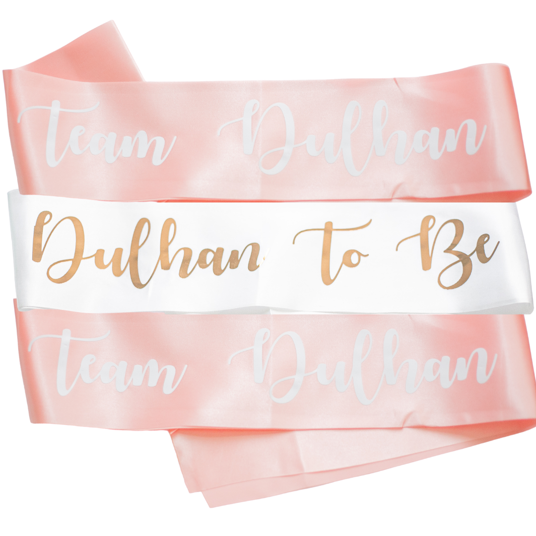 Team Dulhan And Dulhan To Be Sashes Eight Pack