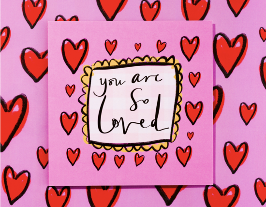 you are so loved heart greetings card